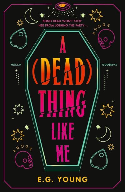 A (Dead) Thing Like Me